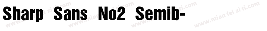 Sharp Sans No2 Semib字体转换